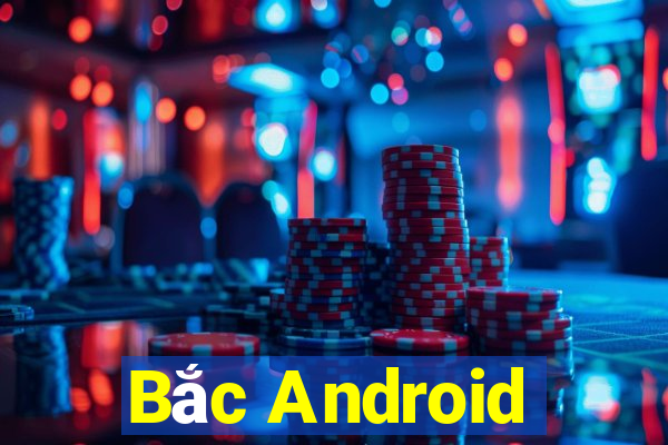 Bắc Android