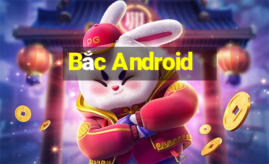 Bắc Android