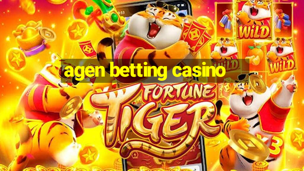 agen betting casino