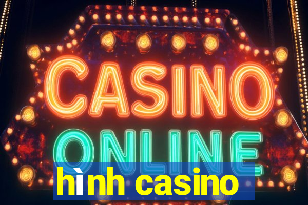 hình casino