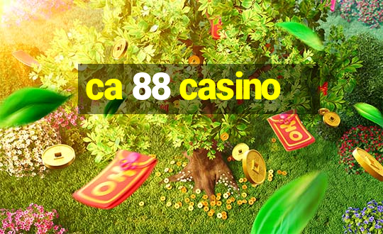 ca 88 casino