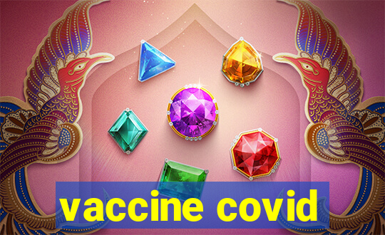 vaccine covid