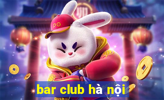 bar club hà nội