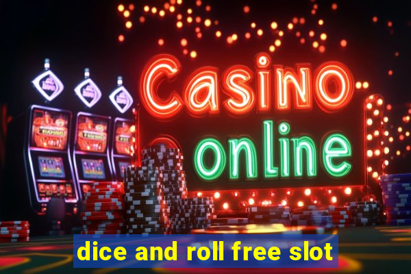 dice and roll free slot