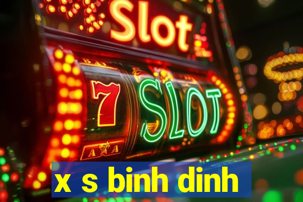 x s binh dinh