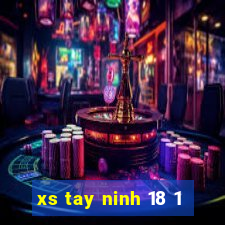 xs tay ninh 18 1