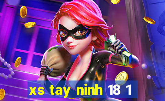 xs tay ninh 18 1