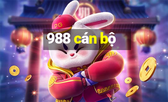 988 cán bộ