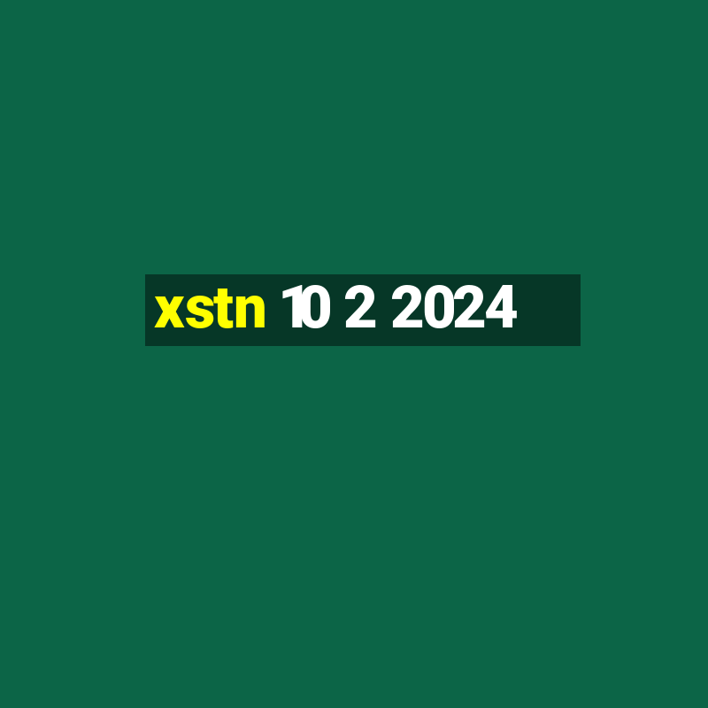 xstn 10 2 2024