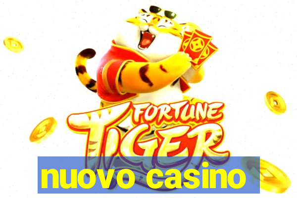 nuovo casino