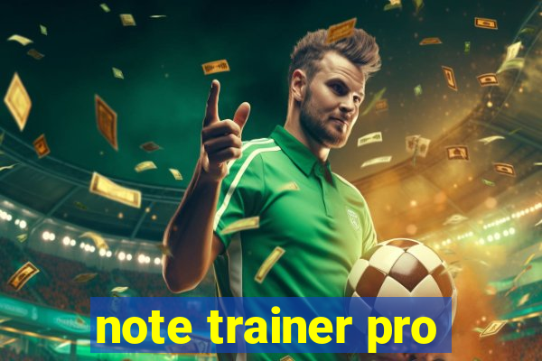 note trainer pro