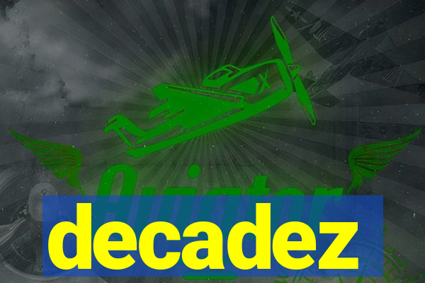 decadez