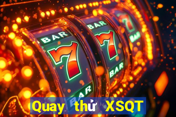 Quay thử XSQT ngày 18