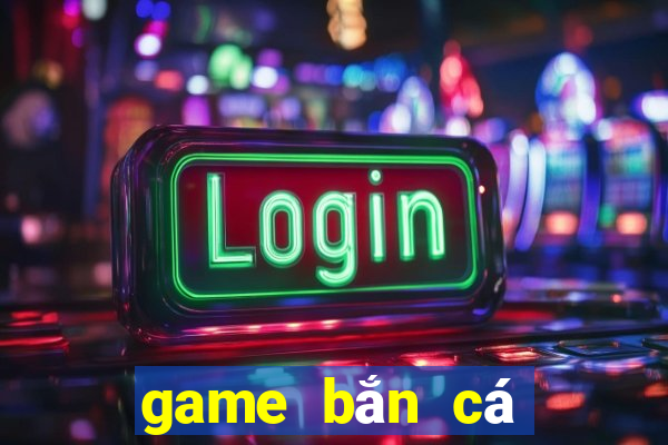 game bắn cá nạp thẻ bằng sms