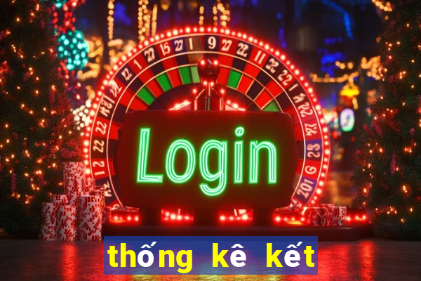 thống kê kết quả xổ số theo tháng