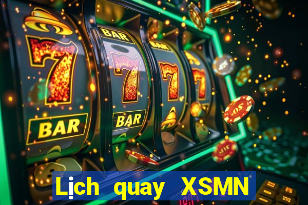 Lịch quay XSMN thứ Ba