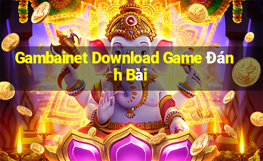 Gambainet Download Game Đánh Bài