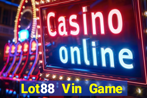 Lot88 Vin Game Bài Nạp Sms