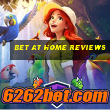 bet at home reviews