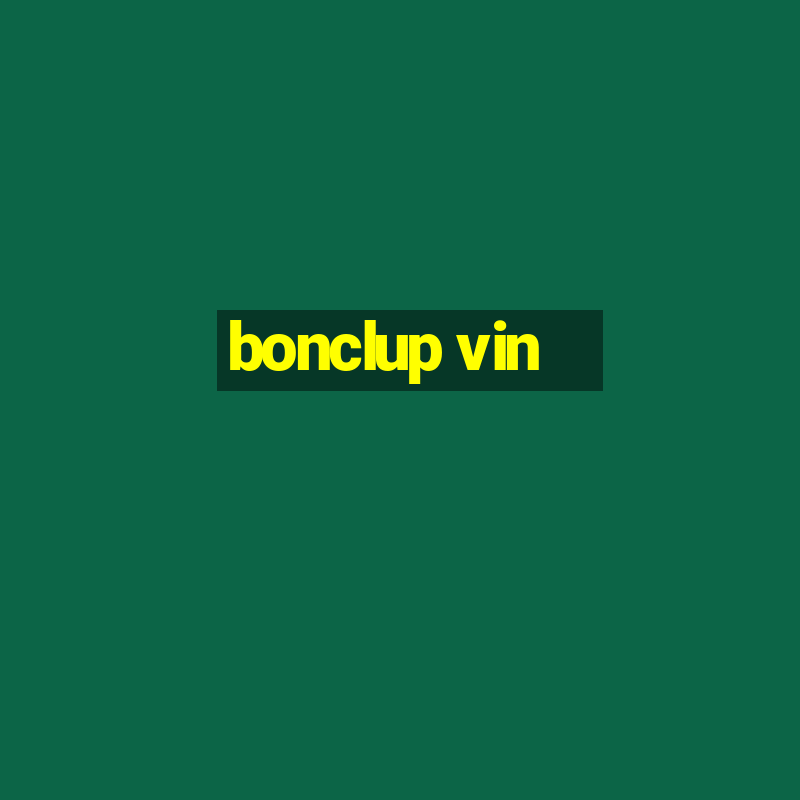 bonclup vin