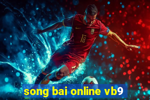 song bai online vb9