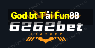 God bt Tải Fun88