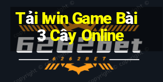 Tải Iwin Game Bài 3 Cây Online