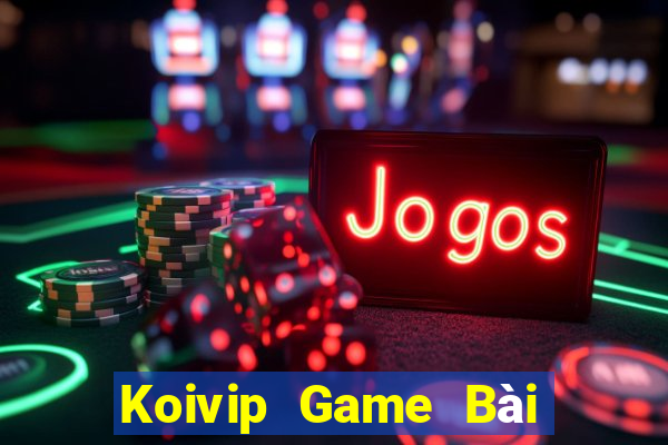 Koivip Game Bài Online Hay