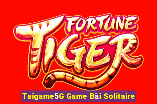 Taigame5G Game Bài Solitaire