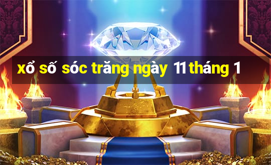 xổ số sóc trăng ngày 11 tháng 1