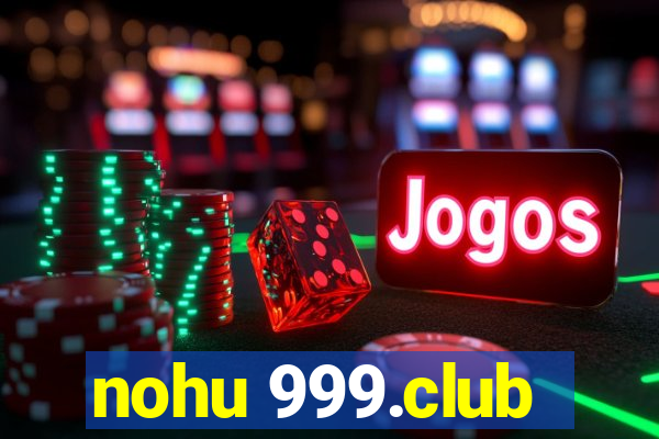 nohu 999.club