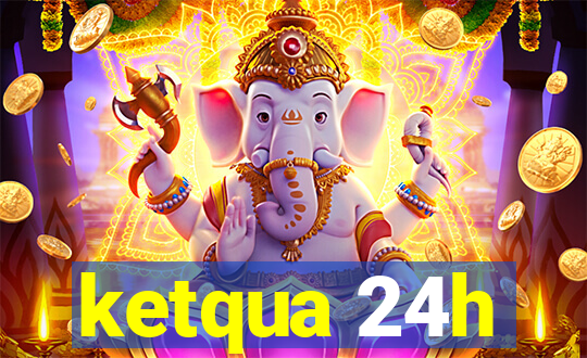 ketqua 24h