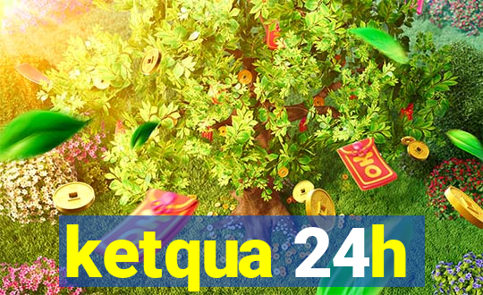 ketqua 24h