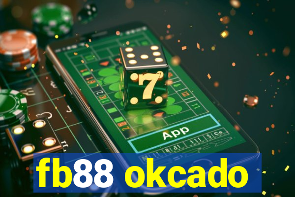 fb88 okcado