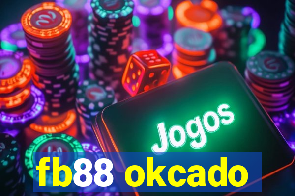 fb88 okcado