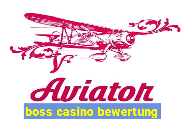 boss casino bewertung