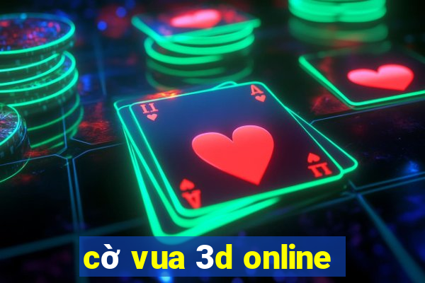 cờ vua 3d online