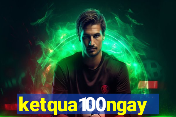 ketqua100ngay