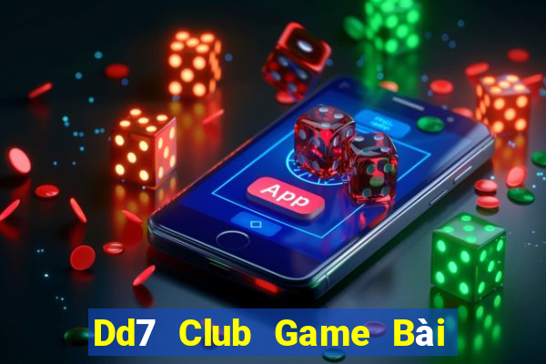 Dd7 Club Game Bài Nhất Vip