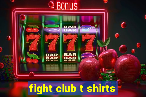 fight club t shirts