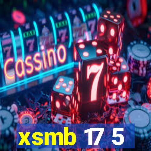 xsmb 17 5