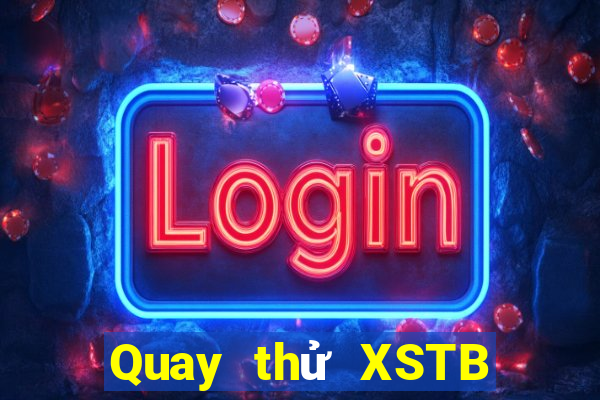 Quay thử XSTB ngày 13