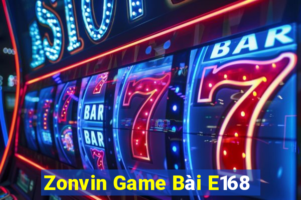 Zonvin Game Bài E168