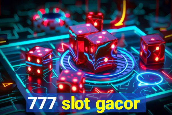 777 slot gacor