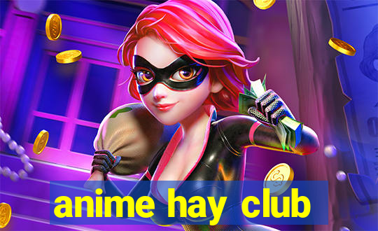 anime hay club