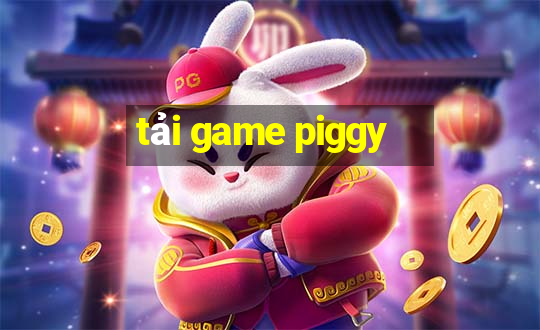 tải game piggy