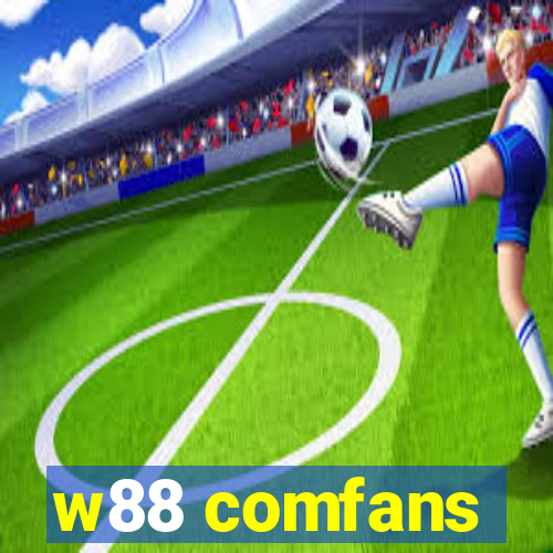 w88 comfans