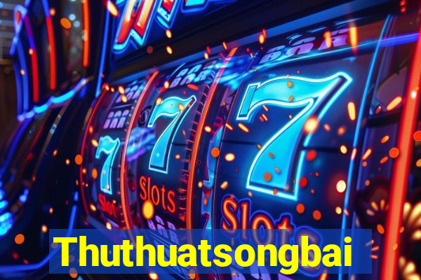 Thuthuatsongbai Download Game Đánh Bài