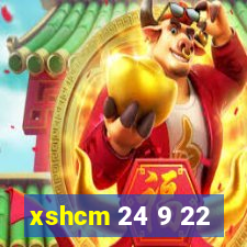 xshcm 24 9 22