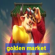 golden market